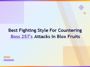Beat Boss 257: Blox Fruits Counter Tactics
