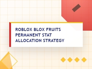 Mastering Permanent Stats in Blox Fruits