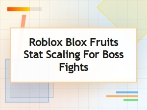 Optimizing Stats for Blox Fruits Boss Battles